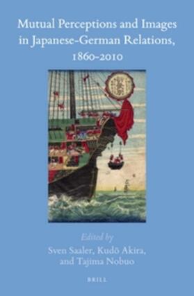 Saaler | Mutual Perceptions and Images in Japanese-German Relations, 1860-2010 | Buch | 978-90-04-34541-6 | sack.de