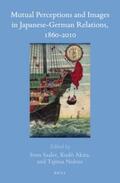 Saaler |  Mutual Perceptions and Images in Japanese-German Relations, 1860-2010 | Buch |  Sack Fachmedien