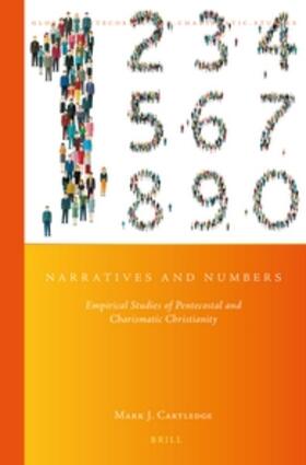Cartledge | Narratives and Numbers: Empirical Studies of Pentecostal and Charismatic Christianity | Buch | 978-90-04-34552-2 | sack.de
