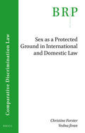 Forster / Jivan |  Sex as a Protected Ground in International and Domestic Law | Buch |  Sack Fachmedien