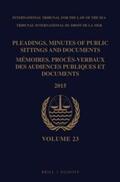  Pleadings, Minutes of Public Sittings and Documents / Mémoires, Procès-Verbaux Des Audiences Publiques Et Documents, Volume 23 | Buch |  Sack Fachmedien
