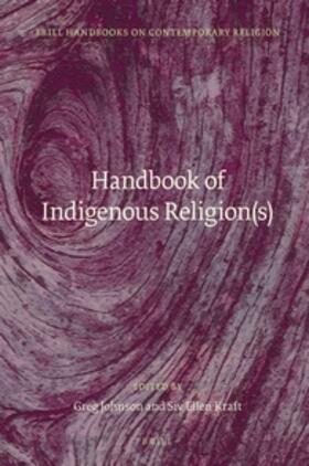 Johnson / Kraft | Handbook of Indigenous Religion(s) | Buch | 978-90-04-34669-7 | sack.de
