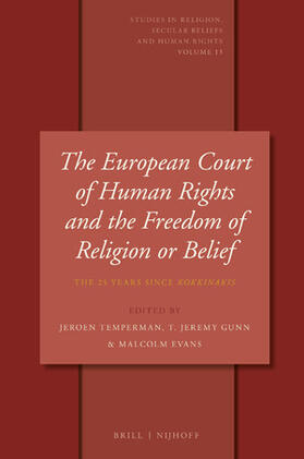 Temperman / Gunn / Evans | The European Court of Human Rights and the Freedom of Religion or Belief: The 25 Years Since Kokkinakis | Buch | 978-90-04-34689-5 | sack.de