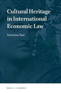 Vadi |  Cultural Heritage in International Economic Law | Buch |  Sack Fachmedien