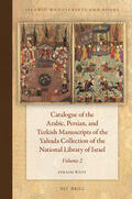 Wust |  Catalogue of the Arabic, Persian, and Turkish Manuscripts of the Yahuda Collection of the National Library of Israel Volume 2 | Buch |  Sack Fachmedien