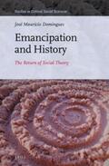 Domingues |  Emancipation and History: The Return of Social Theory | Buch |  Sack Fachmedien