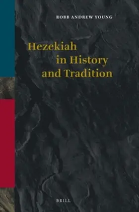 Young | Hezekiah in History and Tradition | Buch | 978-90-04-34889-9 | www.sack.de
