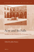  Acre and Its Falls: Studies in the History of a Crusader City | Buch |  Sack Fachmedien