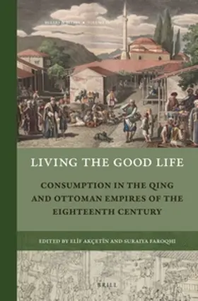 Akçetin / Faroqhi |  Living the Good Life | Buch |  Sack Fachmedien