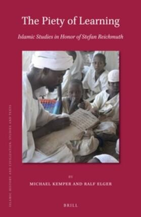 Kemper / Elger |  The Piety of Learning: Islamic Studies in Honor of Stefan Reichmuth | Buch |  Sack Fachmedien