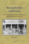 Lurvink |  Beyond Racism and Poverty: The Truck System on Louisiana Plantations and Dutch Peateries, 1865-1920 | Buch |  Sack Fachmedien
