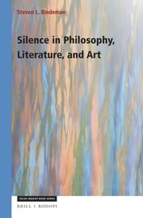 Bindeman |  Silence in Philosophy, Literature, and Art | Buch |  Sack Fachmedien