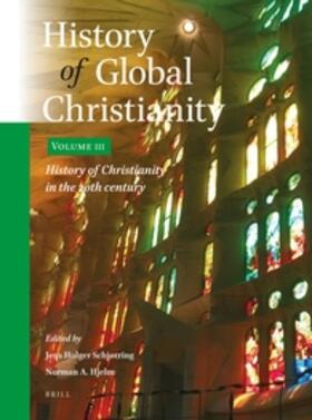 Schjrring / Schjørring / Hjelm |  History of Global Christianity, Vol. III: History of Christianity in the 20th Century | Buch |  Sack Fachmedien