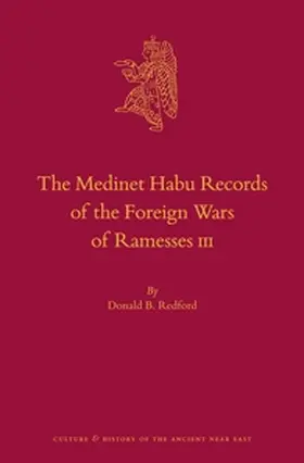Redford |  The Medinet Habu Records of the Foreign Wars of Ramesses III | Buch |  Sack Fachmedien