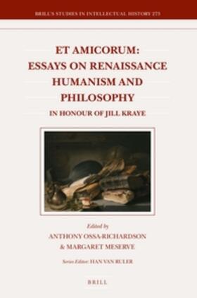  Et Amicorum: Essays on Renaissance Humanism and Philosophy: In Honour of Jill Kraye | Buch |  Sack Fachmedien