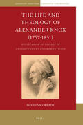 McCready |  The Life and Theology of Alexander Knox: Anglicanism in the Age of Enlightenment and Romanticism | Buch |  Sack Fachmedien