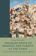 Nasrallah |  Treasure Trove of Benefits and Variety at the Table: A Fourteenth-Century Egyptian Cookbook: English Translation, with an Introduction and Glossary | Buch |  Sack Fachmedien