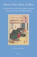 Strippoli |  Dancer, Nun, Ghost, Goddess: The Legend of Gi&#333; And Hotoke in Japanese Literature, Theater, Visual Arts, and Cultural Heritage | Buch |  Sack Fachmedien