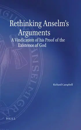 Campbell |  Rethinking Anselm's Arguments | Buch |  Sack Fachmedien