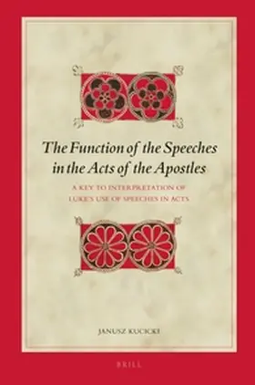 Kucicki |  The Function of the Speeches in the Acts of the Apostles | Buch |  Sack Fachmedien