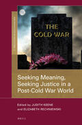 Keene / Rechniewski |  Seeking Meaning, Seeking Justice in a Post-Cold War World | Buch |  Sack Fachmedien
