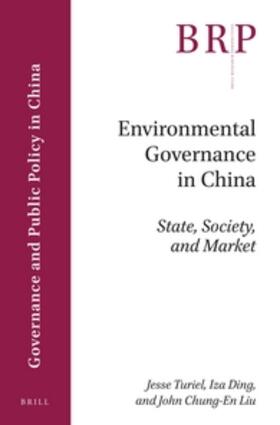 Turiel / Ding / Liu | Environmental Governance in China: State, Society, and Market | Buch | 978-90-04-35991-8 | sack.de
