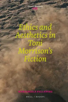 Palladino |  Ethics and Aesthetics in Toni Morrison's Fiction | Buch |  Sack Fachmedien