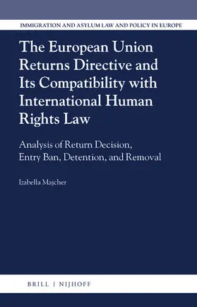 Majcher |  The European Union Returns Directive and Its Compatibility with International Human Rights Law | Buch |  Sack Fachmedien