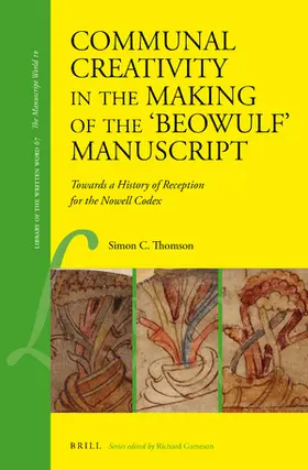Thomson |  Communal Creativity in the Making of the 'Beowulf' Manuscript | Buch |  Sack Fachmedien