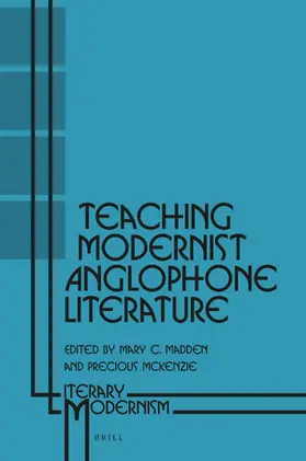 Madden |  Teaching Modernist Anglophone Literature | Buch |  Sack Fachmedien