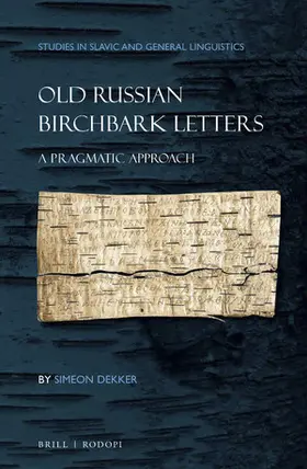 Dekker |  Old Russian Birchbark Letters | Buch |  Sack Fachmedien