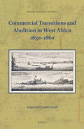 Dalrymple-Smith |  Commercial Transitions and Abolition in West Africa 1630-1860 | Buch |  Sack Fachmedien