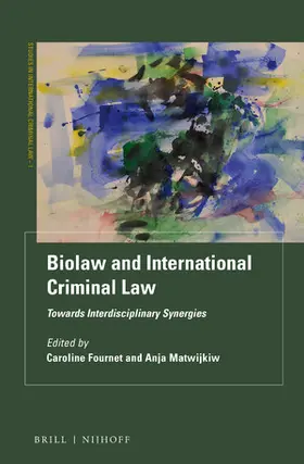 Fournet / Matwijkiw |  Biolaw and International Criminal Law | Buch |  Sack Fachmedien