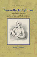 Freamon |  Possessed by the Right Hand: The Problem of Slavery in Islamic Law and Muslim Cultures | Buch |  Sack Fachmedien