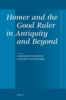 Klooster / van den Berg |  Homer and the Good Ruler in Antiquity and Beyond | Buch |  Sack Fachmedien