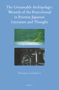 Gabrakova |  The Unnamable Archipelago: Wounds of the Postcolonial in Postwar Japanese Literature and Thought | Buch |  Sack Fachmedien
