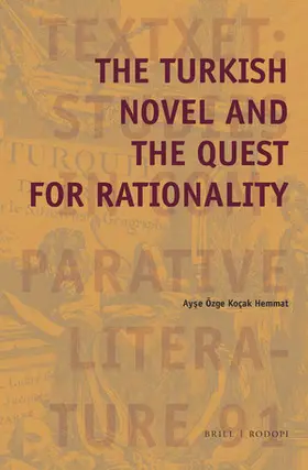 Kocak Hemmat |  The Turkish Novel and the Quest for Rationality | Buch |  Sack Fachmedien