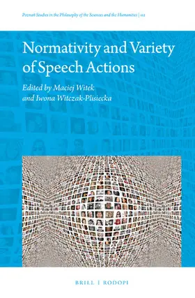 Witek / Witczak-Plisiecka |  Normativity and Variety of Speech Actions | Buch |  Sack Fachmedien
