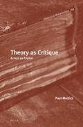 Mattick |  Theory as Critique: Essays on Capital | Buch |  Sack Fachmedien