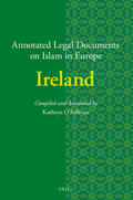 O'Sullivan |  Annotated Legal Documents on Islam in Europe: Ireland | Buch |  Sack Fachmedien