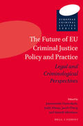 Ouwerkerk / Altena / Öberg |  The Future of Eu Criminal Justice Policy and Practice: Legal and Criminological Perspectives | Buch |  Sack Fachmedien