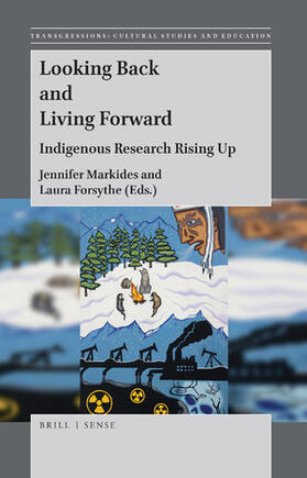 Markides / Forsythe | Looking Back and Living Forward: Indigenous Research Rising Up | Buch | 978-90-04-36740-1 | sack.de