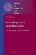 Shaham |  Rethinking Islamic Legal Modernism: The Teaching of Yusuf Al-Qaradawi | Buch |  Sack Fachmedien