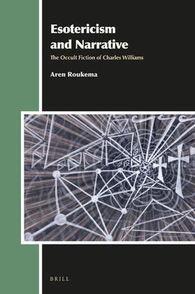 Roukema | Esotericism and Narrative: The Occult Fiction of Charles Williams | Buch | 978-90-04-36903-0 | sack.de