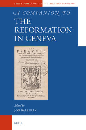 Balserak |  A Companion to the Reformation in Geneva | Buch |  Sack Fachmedien