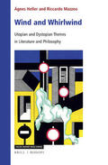 Heller / Mazzeo |  Wind and Whirlwind: Utopian and Dystopian Themes in Literature and Philosophy | Buch |  Sack Fachmedien