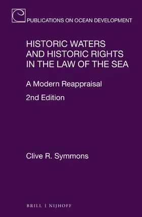 Symmons |  Historic Waters and Historic Rights in the Law of the Sea | Buch |  Sack Fachmedien