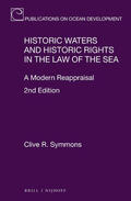 Symmons |  Historic Waters and Historic Rights in the Law of the Sea: A Modern Reappraisal, 2nd Edition | Buch |  Sack Fachmedien