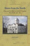 Korpela |  Slaves from the North: Finns and Karelians in the East European Slave Trade, 900-1600 | Buch |  Sack Fachmedien