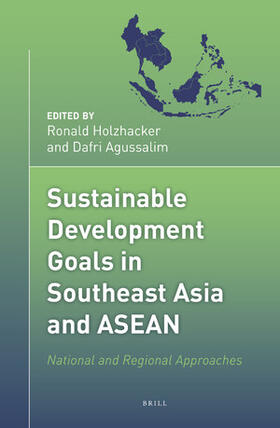  Sustainable Development Goals in Southeast Asia and ASEAN: National and Regional Approaches | Buch |  Sack Fachmedien